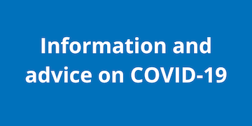 For all the latest information and advice on COVID-19